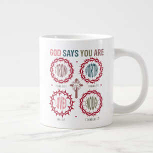 God Says You Are Large Coffee Mug