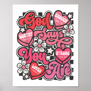 God Says You Are Valentine Candy Heart Christian B Poster