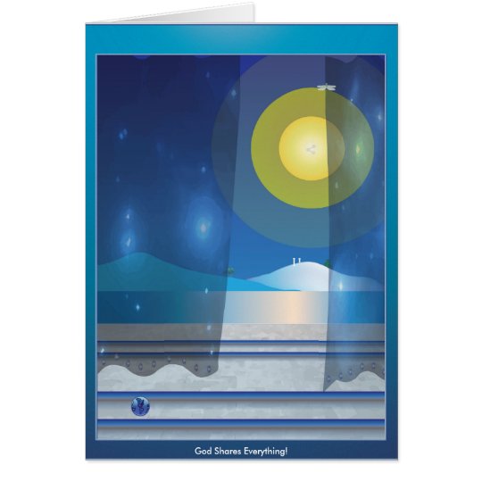 God shares everything! card