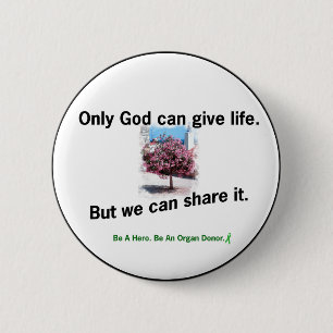 God Sharing Life 2 Inch Round Button