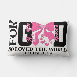 God So Loved John 3:16 Scripture Lumbar Pillow
