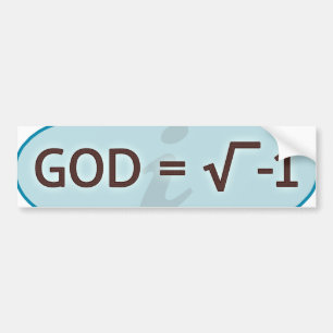 God = Square Root of -1 Bumper Sticker