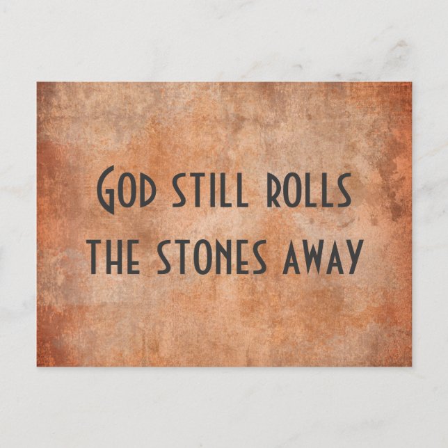 God Still Rolls the Stones Away Inspirational Postcard (Front)