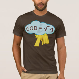 God = the Square Root of -1 Shirt