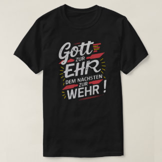 God to honor, neighbor to defend - Fire Department T-Shirt