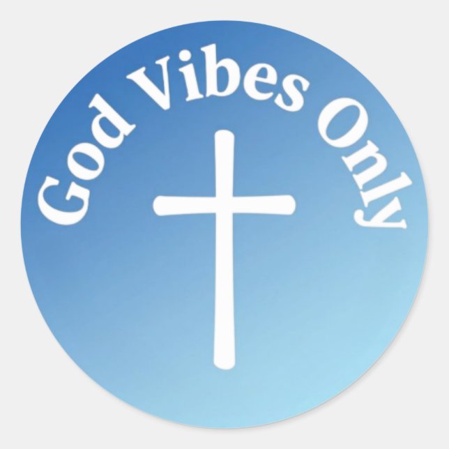 God Vibes Only Classic Round Sticker (Front)