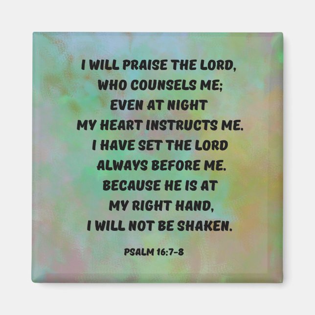 God Will Always Guide Me Psalm 16:7-8 Christian Magnet (Front)