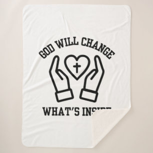 God Will Change What's Inside Sherpa Blanket