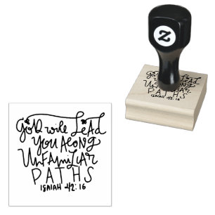 God will Lead you Along Unfamiliar Paths  Rubber Stamp