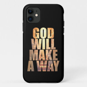 God Will Make A Way Christian Faith  iPhone 11 Case
