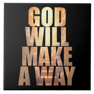God Will Make A Way Christian Faith  Tile