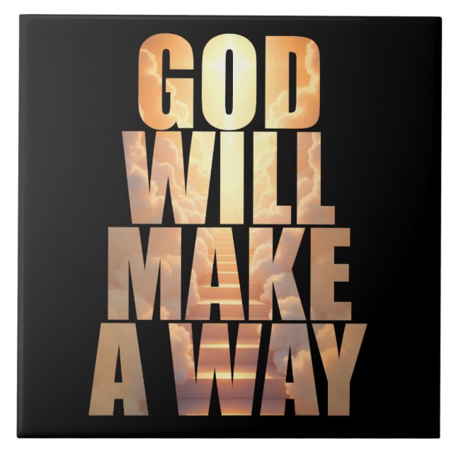 God Will Make A Way Christian Faith  Tile (Front)