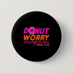 God Will Make You Whole Funny Men Women Jesus Doug 2 Inch Round Button