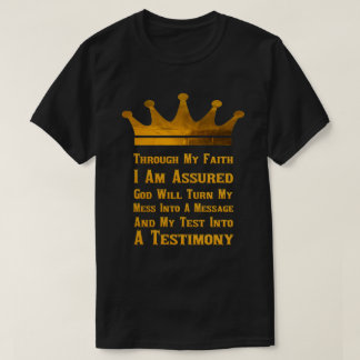 God Will Turn Your Test Into A Testimony T-Shirt