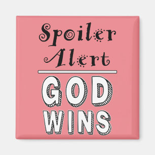 God Wins Magnet