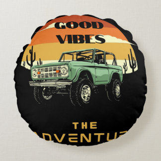 GODD VIBES WITH THE ADVENTURE POSTER BACKGROUND  ROUND PILLOW