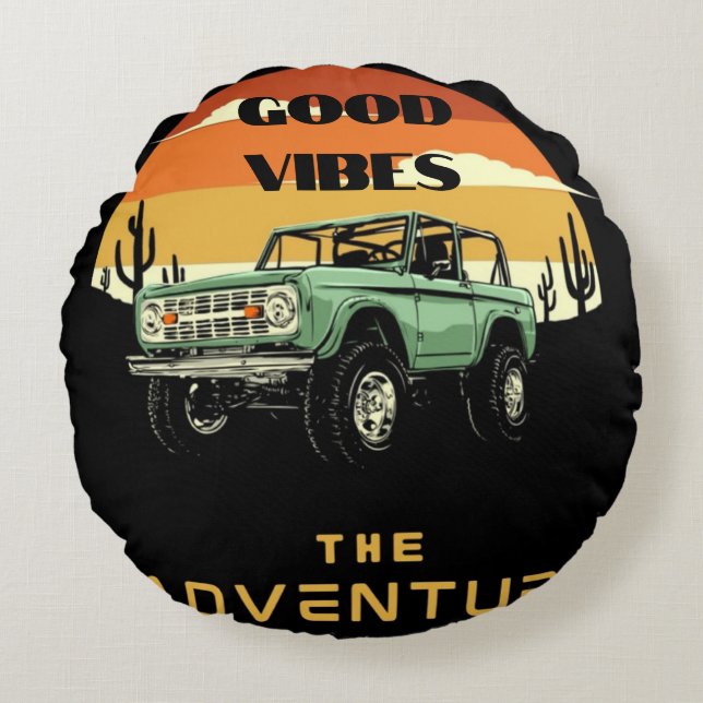 GODD VIBES WITH THE ADVENTURE POSTER BACKGROUND  ROUND PILLOW (Front)