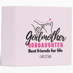 Goddaughter Gift - Godmother Best Friends for Life Binder