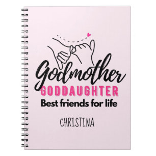 Goddaughter Gift - Godmother Best Friends for Life Notebook