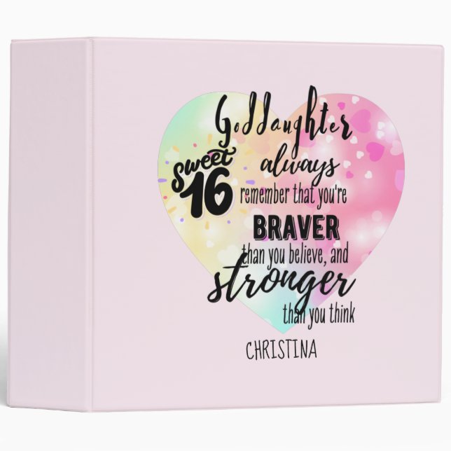 Goddaughter Sweet16 Quote Gift Braver Stronger Binder (Front/Spine)