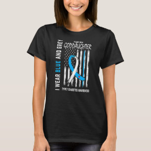 Goddaughter Type 1 Diabetes Awareness American Fla T-Shirt