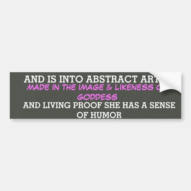 goddess humour bumper sticker (Front)