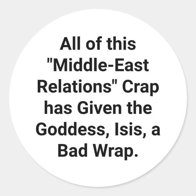 Goddess, Isis, Was Here First Hankamer Artjunkhaus Classic Round Sticker (Front)