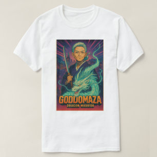 GODDOMAZA DRAGON WARRIOR  T-Shirt