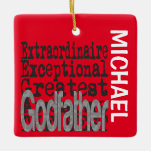 Godfather Extraordinaire CUSTOM Ceramic Ornament