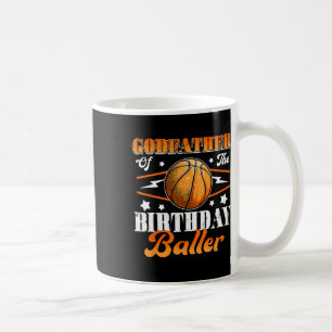 Godfather Of The Birthday Byller Bysketbyll Father Coffee Mug