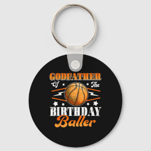 Godfather Of The Birthday Byller Bysketbyll Father Keychain
