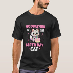 Godfather Of The Birthday Cat Family Matching Kitt T-Shirt