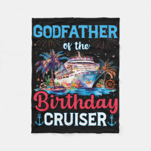 Godfather Of The Birthday Cruiser Funny Cruise Bir Fleece Blanket