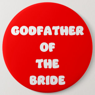 Godfather of the Bride 6 Inch Round Button