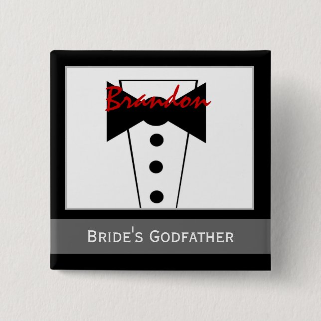 Godfather of the Bride - Custom Tux Wedding Button (Front)