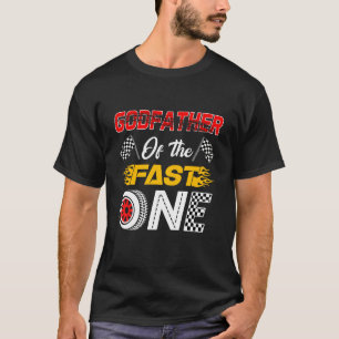Godfather Of The Fast One 1st Birthday Race Car Fa T-Shirt