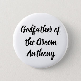 Godfather of the Groom Black Custom Name Wedding 2 Inch Round Button