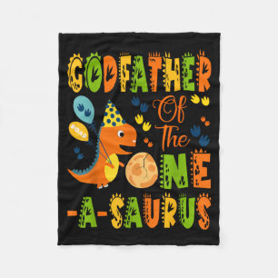 Godfather of The One-A-Saurus 1St Birthday Fleece Blanket
