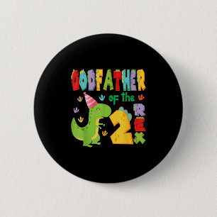 Godfather Of The Two Rex 2nd Birthday Boy Dinosaur 2 Inch Round Button