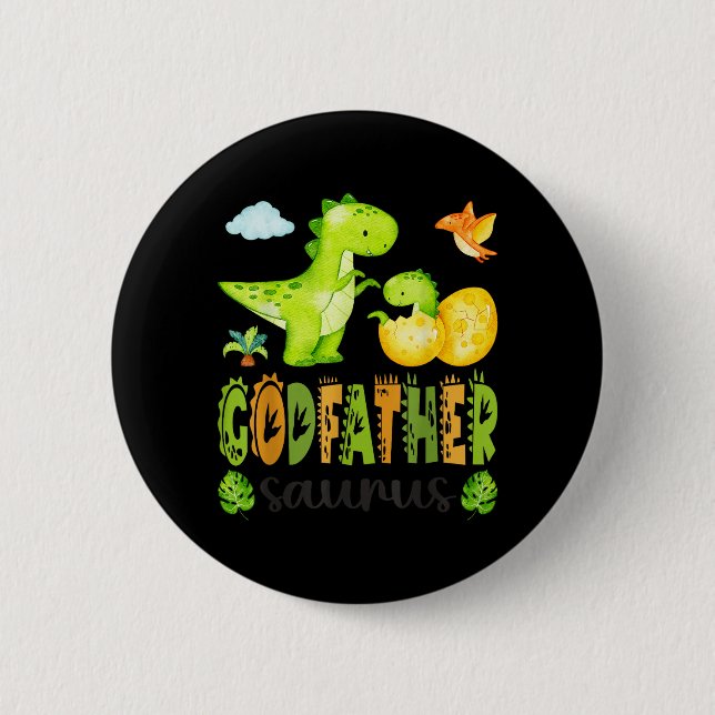 Godfather Saurus T-Rex Dinosaur Matching Fathers 2 Inch Round Button (Front)