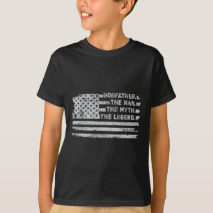 Godfather The Man Myth Legend Fathers Day American T-Shirt