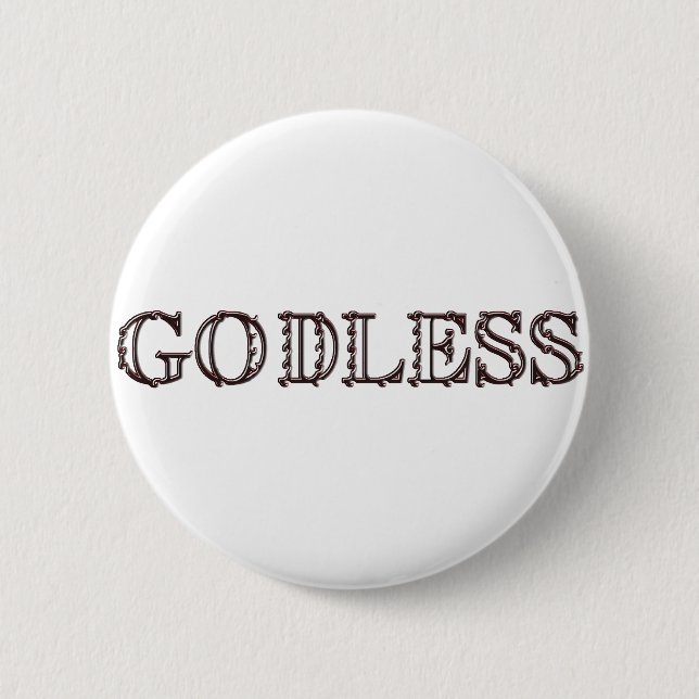 Godless 2 Inch Round Button (Front)