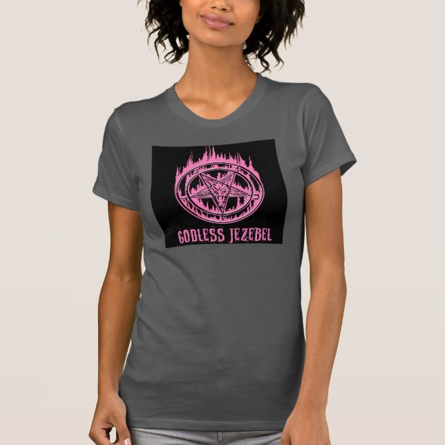 Godless Jezebel T-Shirt (Front)