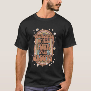 Godmother 4th Birthday Four Ever Groovy Retro Bday T-Shirt
