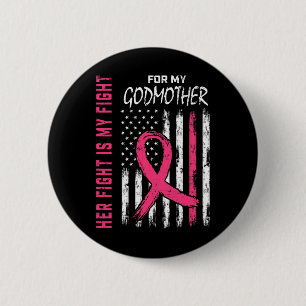 Godmother Breast Cancer Awareness Flag Family Figh 2 Inch Round Button