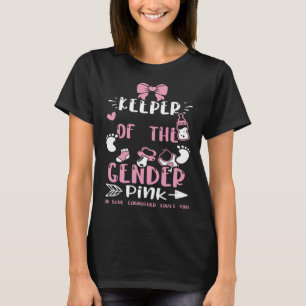 Godmother Keeper Of The Gender Pink Or Blue Go  Ba T-Shirt