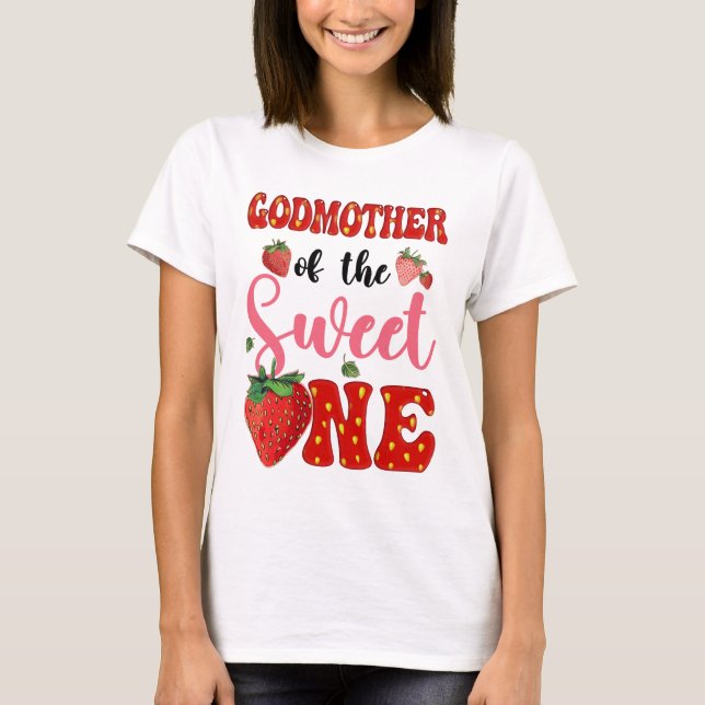 Godmother Of Sweet One Strawberry Frist 1st Birthd T-Shirt (Front)