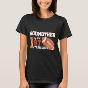 Godmother Of The 1 Year Old Birthday Football 1st T-Shirt