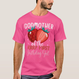 Godmother of The Berry First Birthday Girl Family  T-Shirt