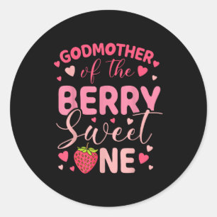 Godmother of the berry sweet one strawberry first classic round sticker